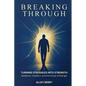 Breaking Through: Turning Struggles into Strength - Paperback
