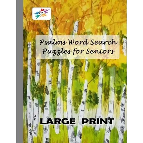 Psalms Word Search Puzzles for Seniors LARGE PRINT: Challenging Christian Word Find Puzzles for Seniors from the Books of Psalms - Paperback