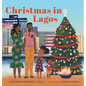 Christmas in Lagos - Hardcover