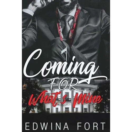Coming For What's Mine: Part 1 & 2 - Paperback