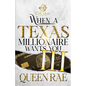 When A Texas Millionaire Wants You 3: An African American Romance: The Finale - Paperback