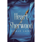 Heart of Sherwood - Paperback
