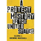 A Protest History of the United States - Hardcover
