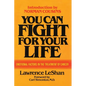 You Can Fight For Your Life: Emotional Factors in the Treatment of Cancer - Paperback