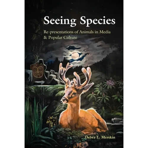 Seeing Species: Re-presentations of Animals in Media & Popular Culture - Paperback