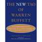 The New Tao of Warren Buffett: Wisdom from Warren Buffett to Help Guide You to Wealth and Make the Best Decisions about Life and Money - Hardcover
