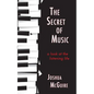 The Secret of Music: A Look at the Listening Life - Paperback