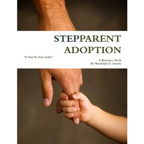 Stepparent Adoption: A Resource Book - Paperback