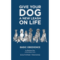 Give Your Dog a New Leash on Life: Basic Obedience SouthPaw Training - Hardcover