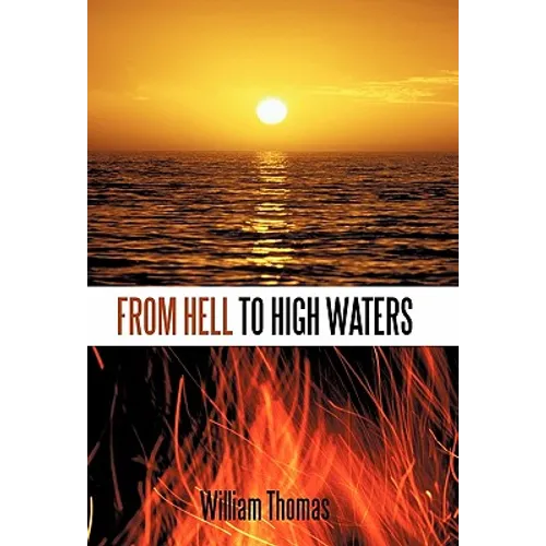 From Hell to High Waters - Hardcover