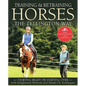 Training and Retraining Horses the Tellington Way: Starting Right Now or Starting Over with Enlightened Methods and Hands-On Techniques - Paperback
