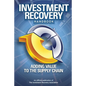 Investment Recovery Handbook: Adding Value to the Supply Chain - Paperback