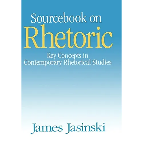 Sourcebook on Rhetoric - Hardcover