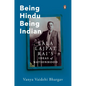 Being Hindu, Being Indian: Lala Lajpat Rai's Ideas of Nationhood - Hardcover