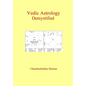 Vedic Astrology Demystified - Paperback