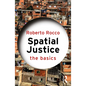 Spatial Justice: The Basics - Paperback