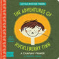 The Adventures of Huckleberry Finn: A Babylit(r) Camping Primer - Board Book