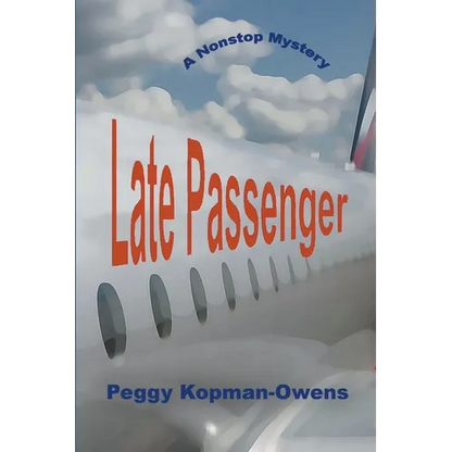 Late Passenger, A NonStop Mystery - Paperback