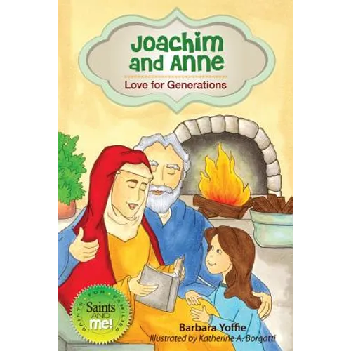 Joachim and Anne: Love for Generations - Hardcover