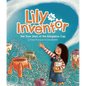 Lily the Inventor: The True Story of the Kangaroo Cup - Hardcover