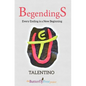 BegendingS: Every Ending is a New Beginning - Paperback
