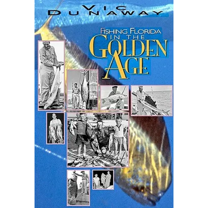 Fishing Florida in the Golden Age - Paperback