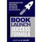Book Launch Success Formula: Sell Like Crazy (Sales and Marketing) - Paperback