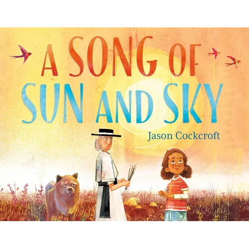 A Song of Sun and Sky - Hardcover