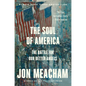 The Soul of America: The Battle for Our Better Angels - Paperback