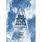 One World Trade Center: Biography of the Building - Hardcover