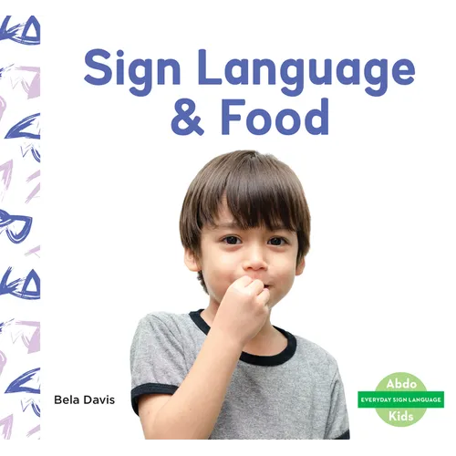 Sign Language & Food - Library Binding