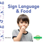 Sign Language & Food - Library Binding