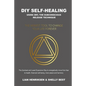 DIY Self-healing using SRT, the Subconscious Release Technique: The Newest Tool to Change Your Life Forever - Paperback