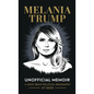 Melania Trump Unofficial Memoir: A Must-Read Political Biography of 2025 - Hardcover