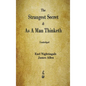 The Strangest Secret and As A Man Thinketh - Hardcover
