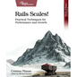 Rails Scales!: Practical Techniques for Performance and Growth - Paperback