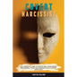 Covert Narcissist: The Complete Guide to Identifying, Overcoming, and Ending a Toxic Relationship with a Covert Narcissist - Paperback