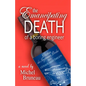 The Emancipating Death of a Boring Engineer - Paperback