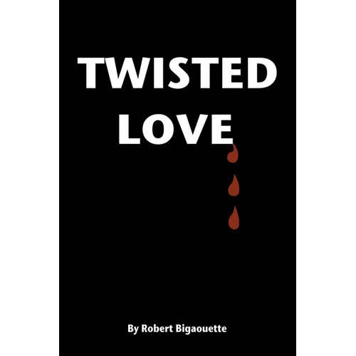 Twisted Love - Paperback