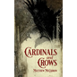 Cardinals and Crows - Hardcover
