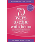 Affirmation Life Tools: 70 ways to cope with chemo and other medical treatments - Paperback