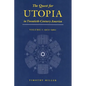 The Quest for Utopia in Twentieth-Century America: Volume I: 1900-1960 - Hardcover