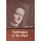 Pathfinders of the West - Hardcover