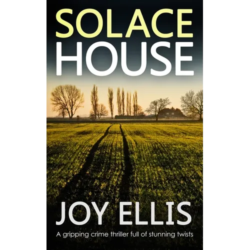 SOLACE HOUSE a gripping crime thriller full of stunning twists - Paperback
