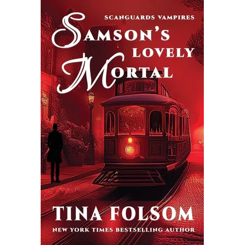Samson's Lovely Mortal (Scanguards Vampires #1) - Paperback