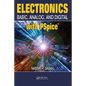 Electronics: Basic, Analog, and Digital with PSPICE - Hardcover