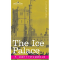 The Ice Palace - Paperback