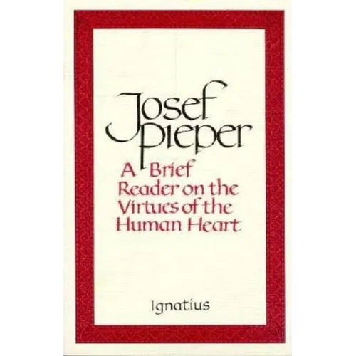A Brief Reader on the Virtues of the Human Heart - Paperback