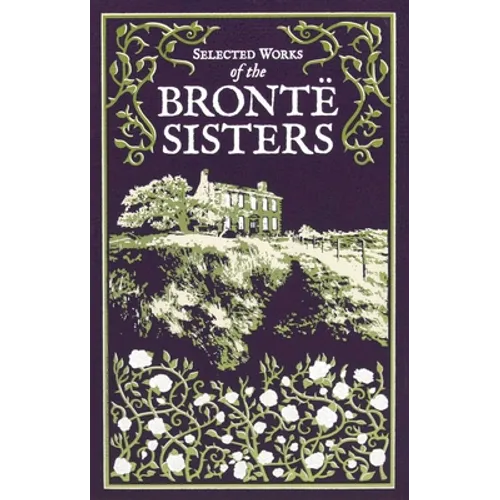 Selected Works of the Bronte Sisters - Leather