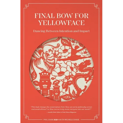 Final Bow for Yellowface: Dancing between Intention and Impact - Paperback